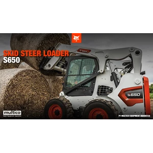Skid Steer Loader Bobcat S650 – Performa Andal untuk Konstruksi & Industri Indonesia