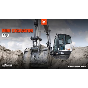 Mini Excavator Bobcat E80, Tenaga Besar, Fleksibel, dan Andal